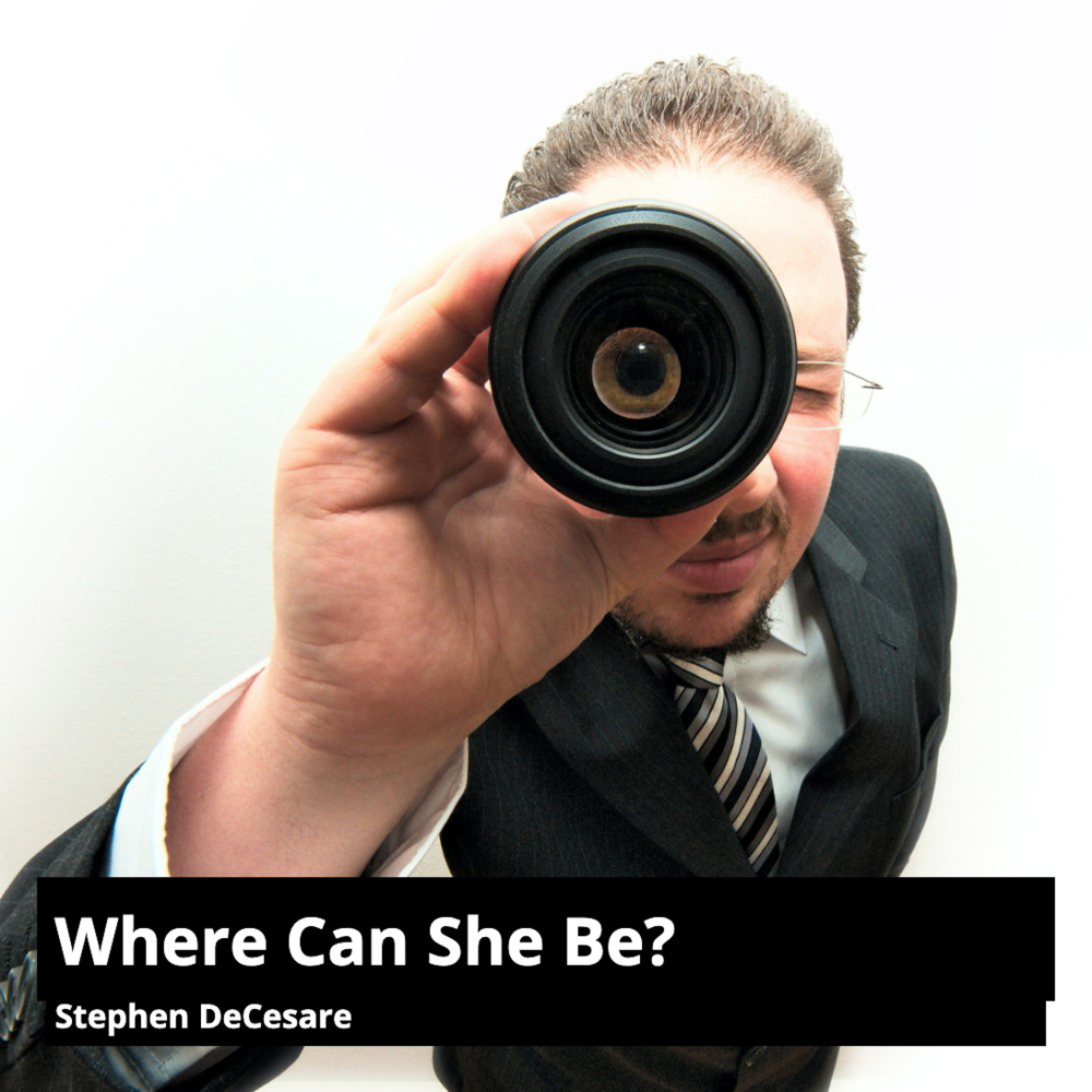 Where Can She Be?
