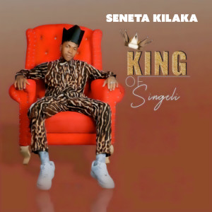 Album King of Singeli from Seneta Kilaka