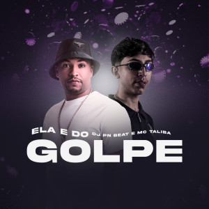 Album Ela É do Golpe (Explicit) from Dj Pn Beat