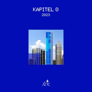 Album KAPITEL 0 I 2023 from Ade