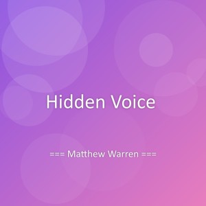 Album Hidden Voice from Matthew Warren