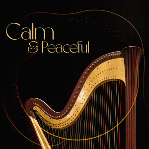 Calm & Peaceful (Harp Soundscapes for Sleep) dari Deep Sleep Moonlight Academy