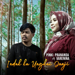 Listen to Indak Ka Ungkai Janji song with lyrics from Pinki Prananda