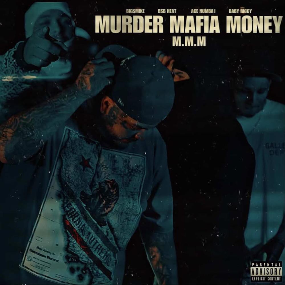 Murder Mafia Money (feat. B$B Heat, Ace Numba1 & Baby Riccy) (Explicit)