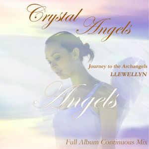 ดาวน์โหลดและฟังเพลง Crystal Angels: Full Album Continuous Mix พร้อมเนื้อเพลงจาก Llewellyn