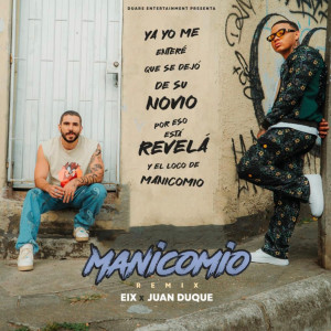 อัลบัม Manicomio Remix (Explicit) ศิลปิน Juan Duque