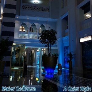 Album A Quiet Night from Maher Qaddoura