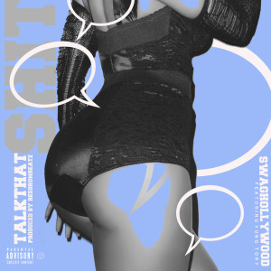 Dengarkan Talk That Shit (feat. Yung Tory) (Explicit) lagu dari Swaghollywood dengan lirik