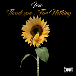 Iris的專輯Thank You for Nothing (Explicit)