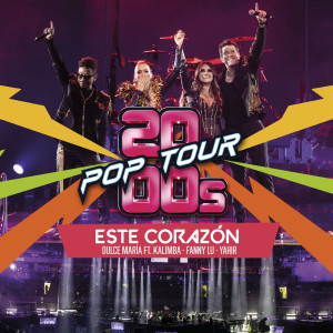 2000s POP TOUR的專輯Este Corazón (En Vivo)
