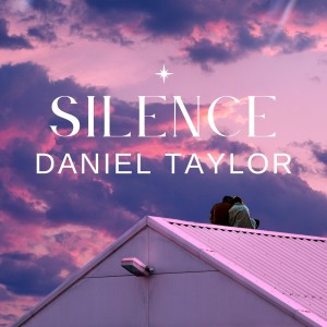 Album Silence from Daniel Taylor