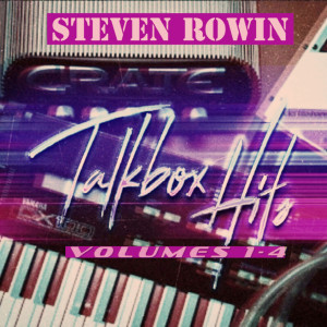Steven Rowin的專輯Talkbox Hitz, Vol. 1 - 4 (Explicit)