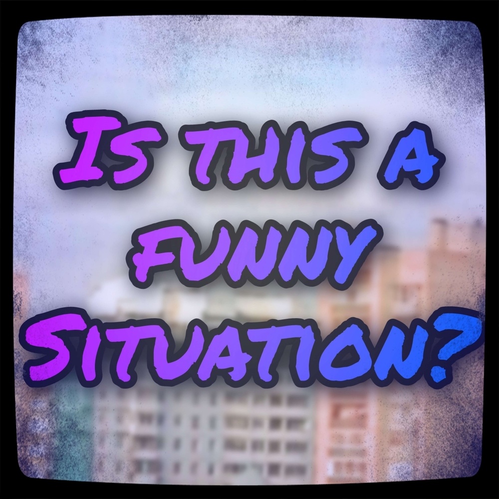 Is This a Funny Situation?