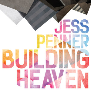 Jess Penner的專輯Building Heaven