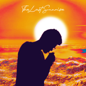 AMR8的專輯The Last Sunrise (Explicit)