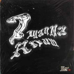 Listen to I Wanna Know song with lyrics from JHN