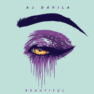 ดาวน์โหลดและฟังเพลง Beautiful พร้อมเนื้อเพลงจาก AJ Davila
