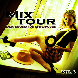 Album Mixtour, Vol. 4 (Dein Sound für unterwegs) oleh Verschiedene Interpreten