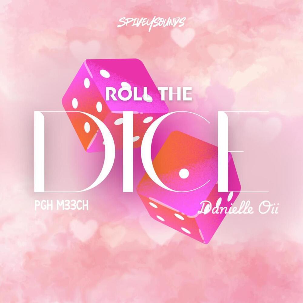 Roll The Dice (Explicit)