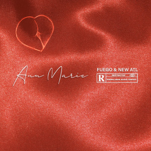Listen to Ann Marie (Explicit) song with lyrics from Fuego