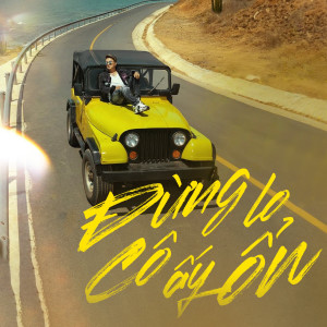 Dam Vinh Hung的專輯Đừng Lo Cô Ấy Ổn (NhacPro Remix)