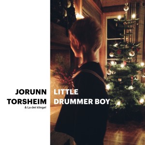 收聽Jorunn Torsheim的Little Drummer Boy歌詞歌曲