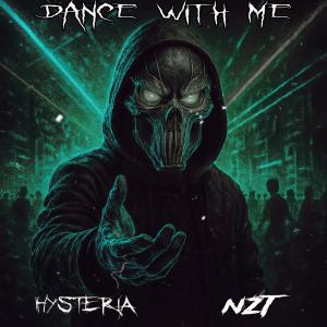 Hysteria的專輯DANCE WITH ME (feat. NZT)