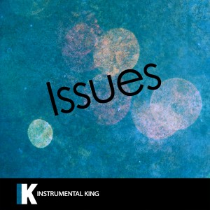 收聽Instrumental King的Issues (In the Style of Julia Michaels) [Karaoke Version] (In the Style of Julia Michaels|Karaoke Version)歌詞歌曲