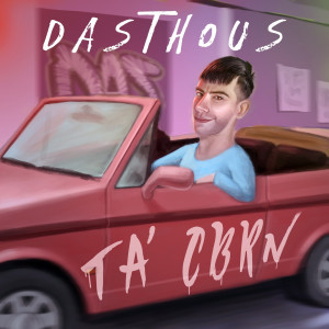 Album Ta' cbrn (Explicit) from Dasthous