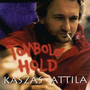 Album Tomboló Hold from Attila Kaszás