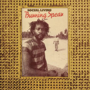 อัลบัม Social Living / Living Dub ศิลปิน Burning Spear