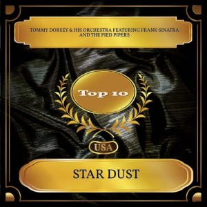 Dengarkan lagu Star Dust nyanyian Tommy Dorsey & His Orchestra dengan lirik