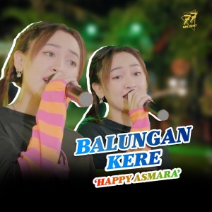Dengarkan lagu Balungan Kere nyanyian Happy Asmara dengan lirik