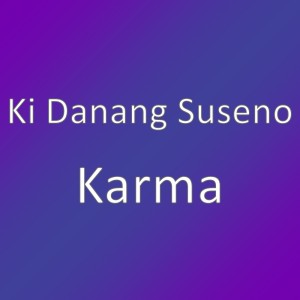 Album Karma oleh Ki Danang Suseno