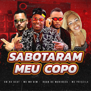 Ruan de Muribeca的專輯Sabotaram Meu Copo (Explicit)