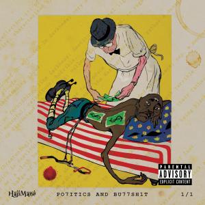 Haji Mane的專輯Po7itics and Bu77sh1t (Explicit)