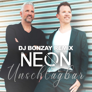 อัลบัม Unschlagbar (DJ Bonzay Remix) ศิลปิน Neon