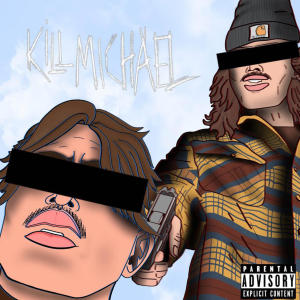 MikeKill的專輯KILLMICHAEL (Explicit)