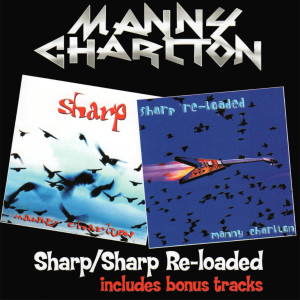อัลบัม Sharp / Sharp Re-Loaded (Expanded Edition) ศิลปิน Manny Charlton