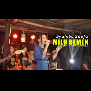 收聽Syahiba Saufa的Milu Demen歌詞歌曲