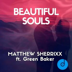 Dengarkan lagu Beautiful Souls (feat. Green Baker) nyanyian Matthew Sherrixx dengan lirik