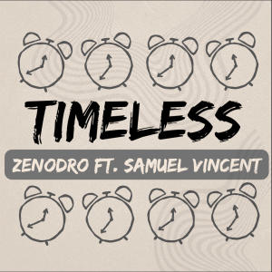 Samuel Vincent的專輯Timeless (feat. Samuel Vincent) (Explicit)