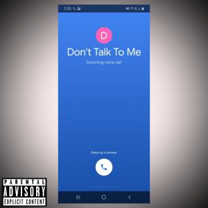 Dengarkan Don't Talk To Me lagu dari Dubb Mann dengan lirik