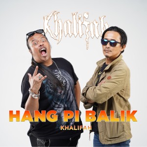 Album Hang Pi Balik from Khalifah