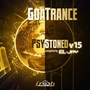 อัลบัม GoaTrance PsyStoned Compiled by EL-Jay, Vol. 15 (Album DJ Mix Version) ศิลปิน El-Jay
