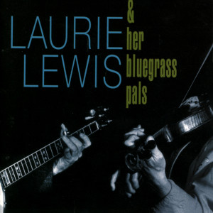 收聽Laurie Lewis的Tall Pines歌詞歌曲
