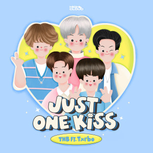 Dengarkan JUST ONE KISS lagu dari Thb dengan lirik