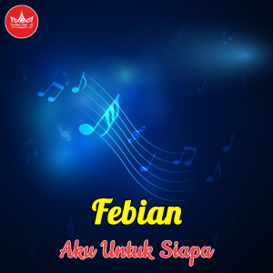 收听Febian的Nuansa Restu歌词歌曲