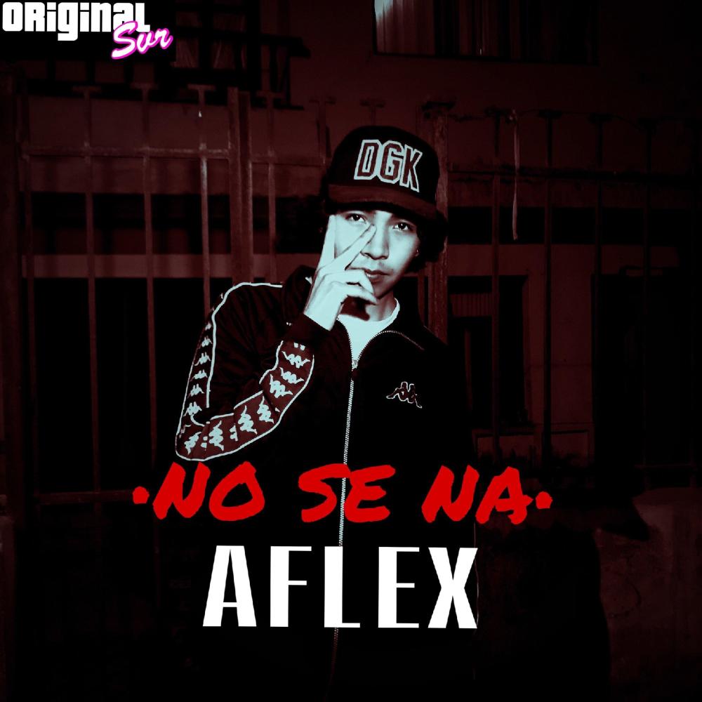 No Se Na (feat. Aflex) (Explicit)
