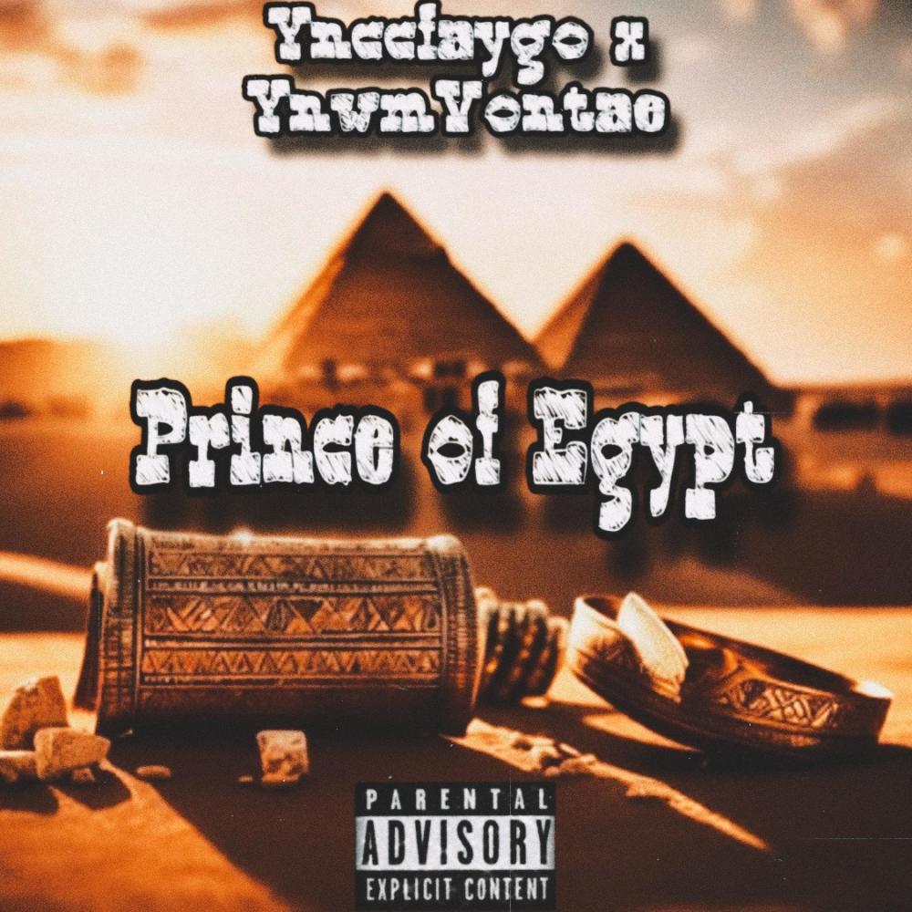 prince of egypt (feat. YnwmVontae) (Explicit)
